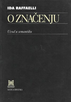 ida raffaelli: o značenju - uvod u semantiku