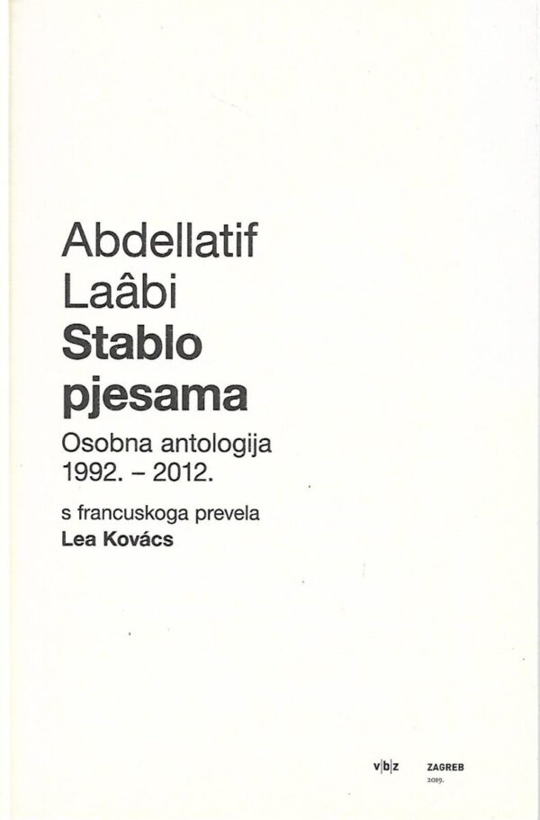 abdellatif laabi: stablo pjesama - osobna antologija 1992.-2012.