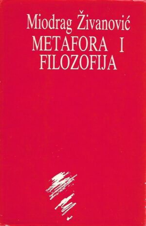 miodrag Živanović: metafora i filozofija