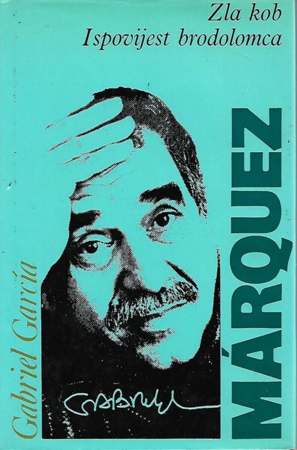 gabriel garcia marquez: zla kob / ispovijest brodolomca