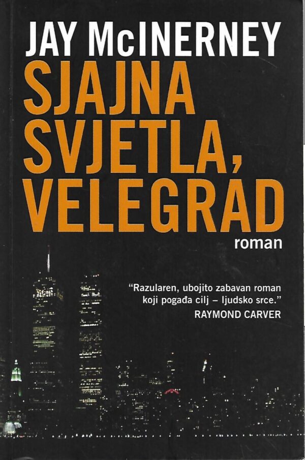 jay mcinerney: sjajna svjetla, velegrad