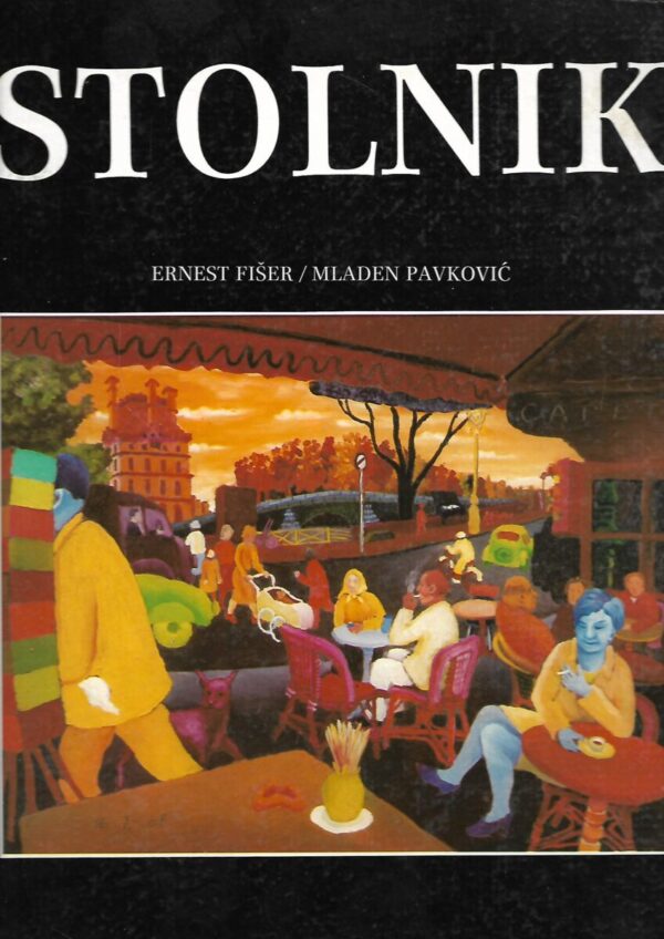 Ernest Fišer, Mladen Pavković: Stolnik - monografija