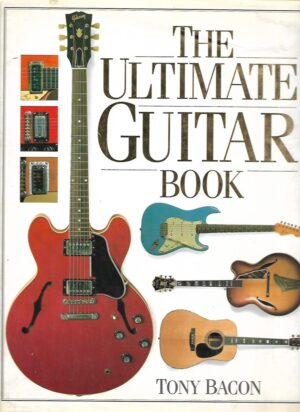 tony bacon: the ultimate guitar book