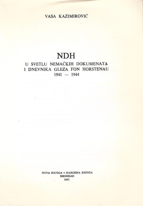 vasa kazimirović: ndh u svetlu nemačkih dokumenata i dnevnika gleza fon horstenau 1941-1944