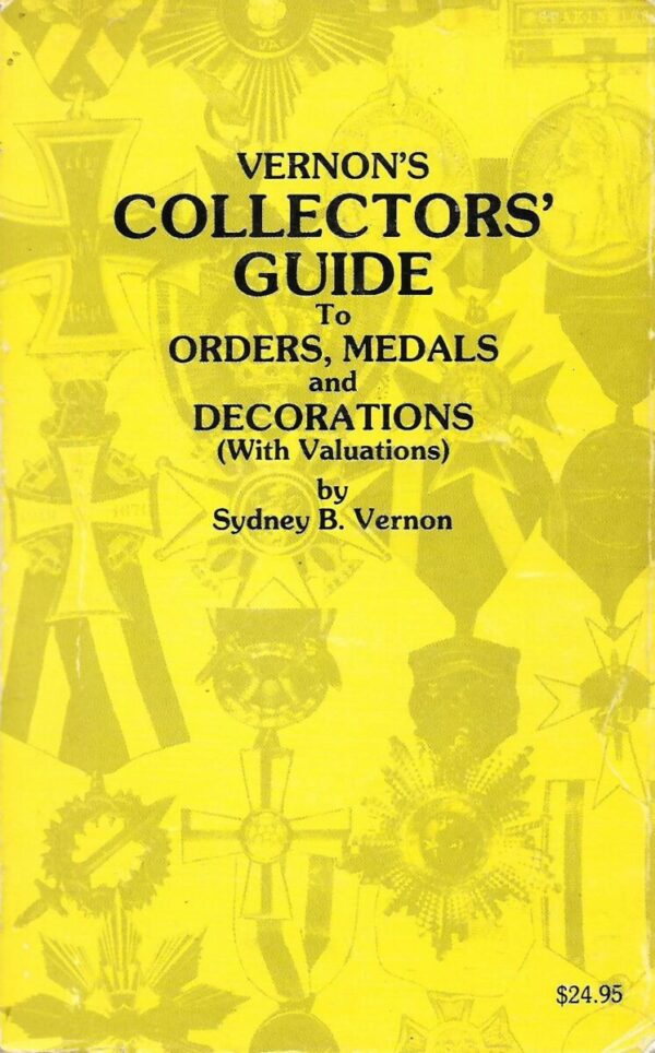 vernon's collectors' guide to orders, medals and decorations (with valuations) by sydney b. vernon