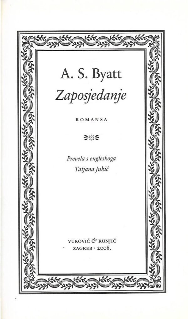 a. s. byatt: zaposjedanje