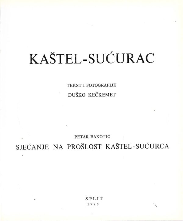 duško kečkemet, petar bakotić: kaštel-sućurac