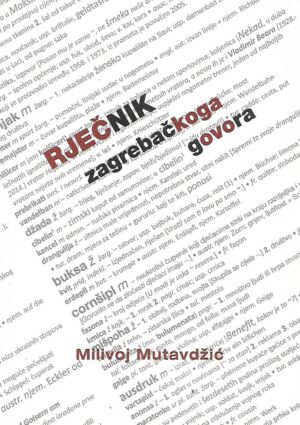 milivoj mutavdžić: rječnik zagrebačkoga govora (potpis autora)