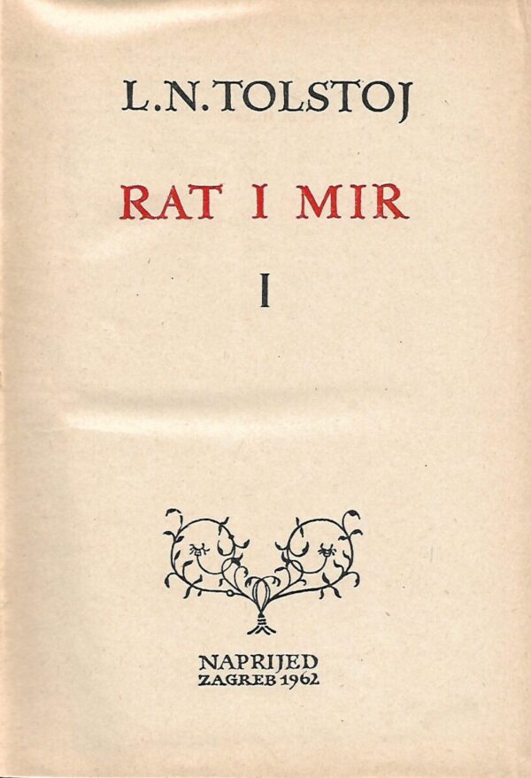 l. n. tolstoj: rat i mir 1, 2