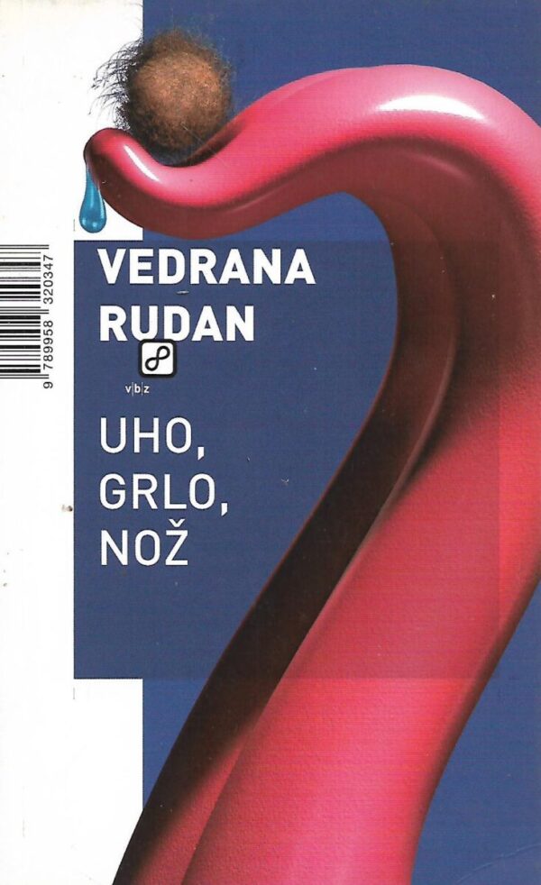 vedrana rudan: uho, grlo, nož