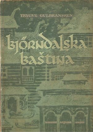 trygve gulbranssen: bjorndalska baština