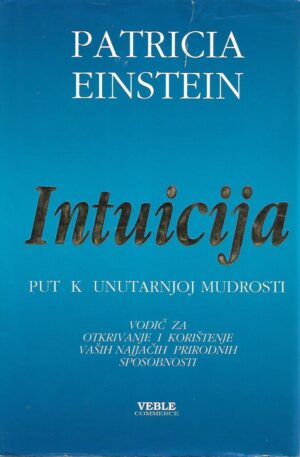 patricia einstein: intuicija - put k unutarnjoj mudrosti