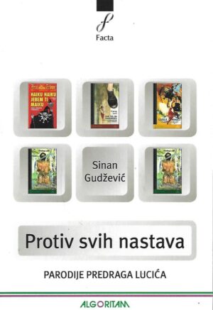 sinan gudžević: protiv svih nastava