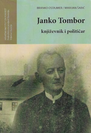 branko ostajmer i marijan Šabić: janko tombor - književnik i političar