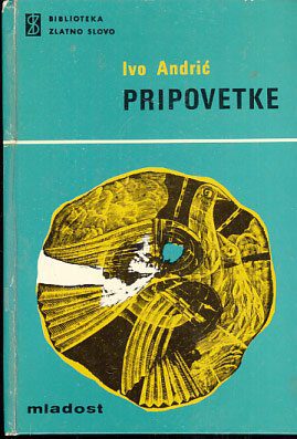 ivo andrić: pripovetke