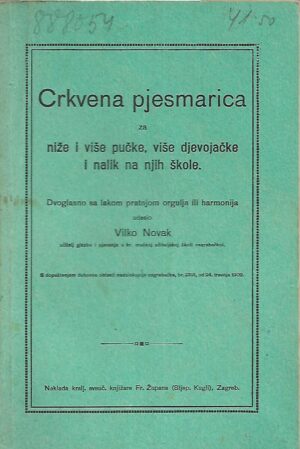 vilko novak: crkvena pjesmarica za niže i više pučke, više djevojačke i nalih na njih škole