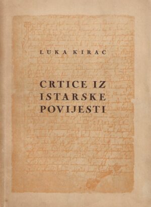 luka kirac: crtice iz istarske povijesti