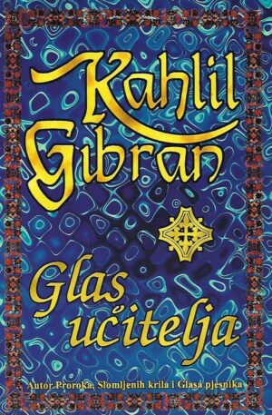 kahlil gibran: glas učitelja