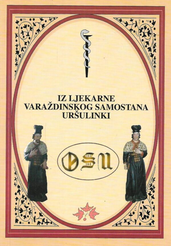 Anzelma Gračanin (ur.): Iz ljekarne Varaždinskog samostana uršulinki