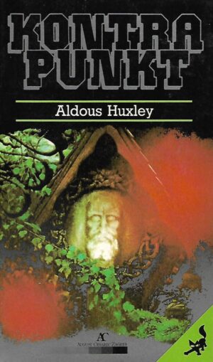 aldous huxley: kontrapunkt