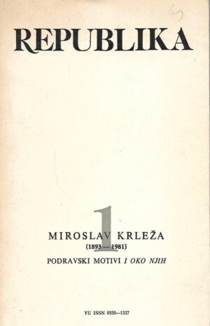 republika 1: miroslav krleža (1893-1981) - podravski motivi i oko njih