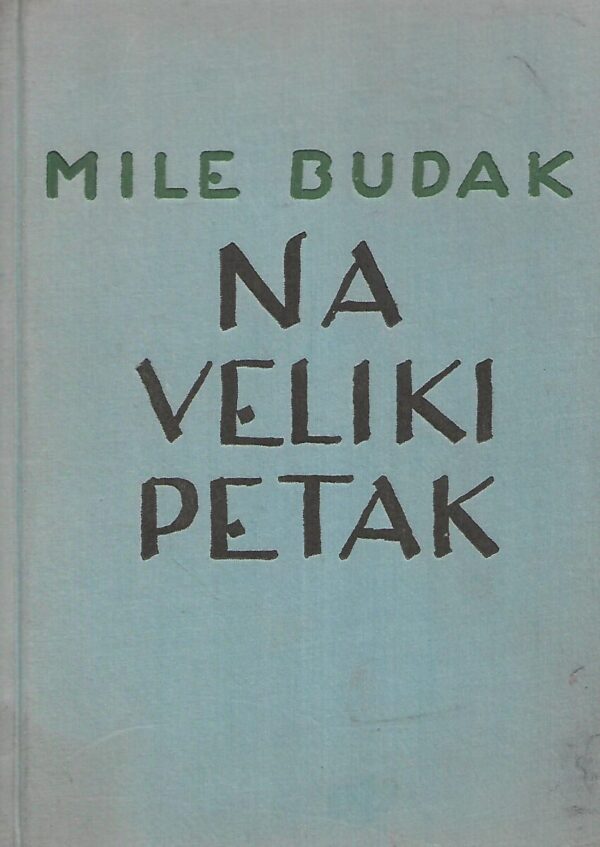 mile budak: na veliki petak