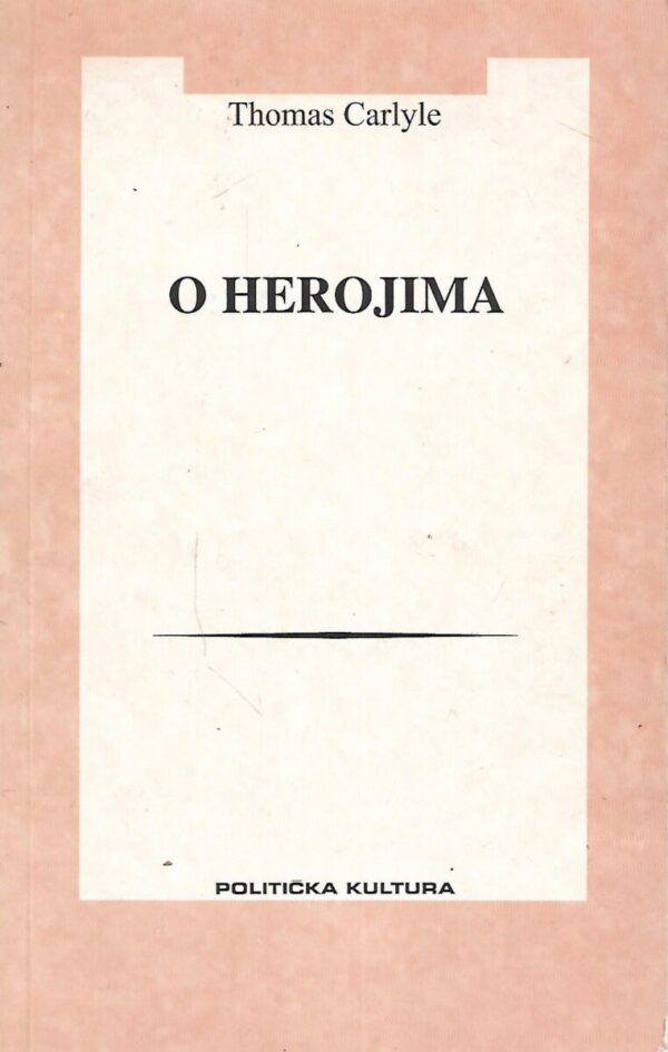 thomas carlyle: o herojima