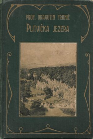 prof. dragutin franić: plitvička jezera