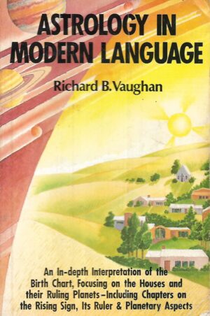 richard b. vaughan: astrology in modern language