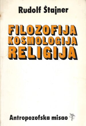 rudolf steiner: filozofija, kosmologija, religija