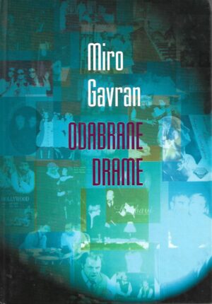 miro gavran: odabrane drame