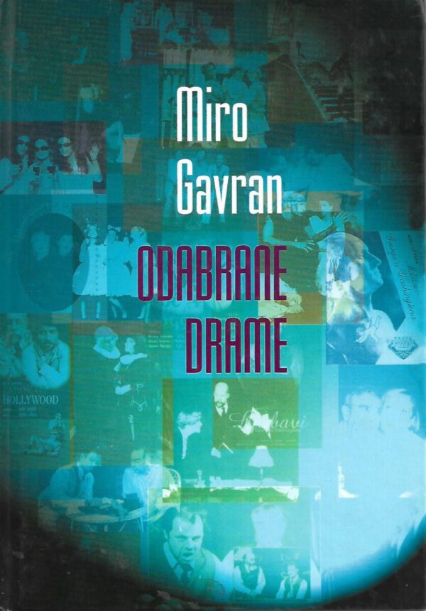 miro gavran: odabrane drame