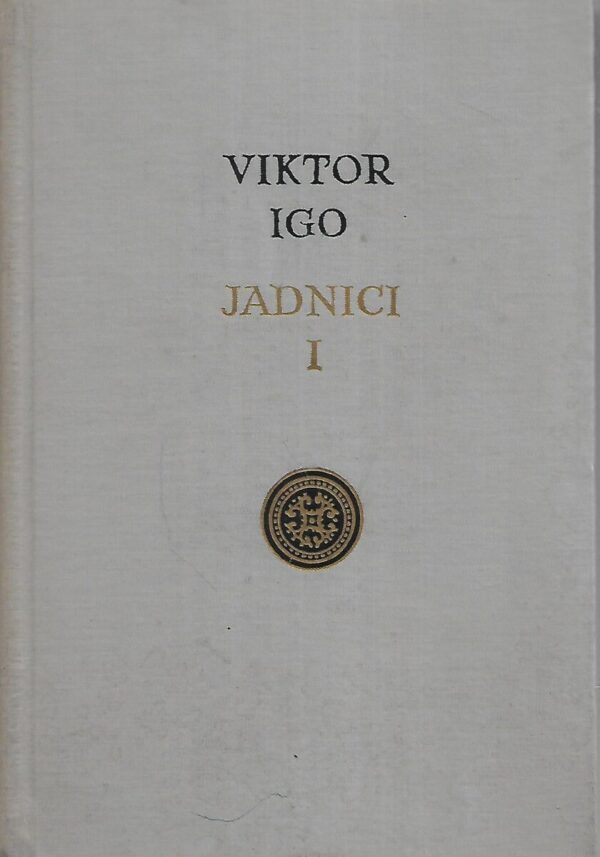 victor hugo: jadnici i., ii. i iii.dio