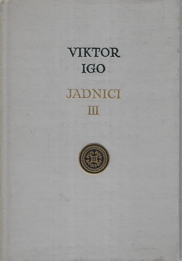 victor hugo: jadnici i., ii. i iii.dio