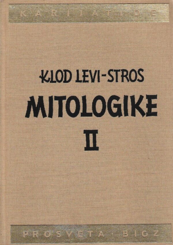 claude lévi-strauss: mitologike (1-3)