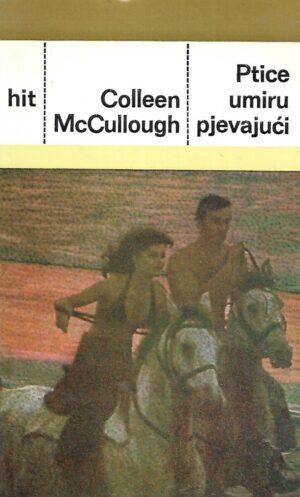 colleen mccullough: ptice umiru pjevajući 1-2