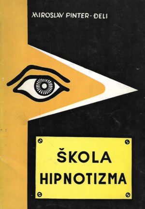 miroslav pinter - Đeli: Škola hipnotizma