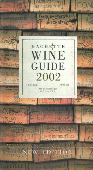 hachette wine guide 2002: the french wine bible