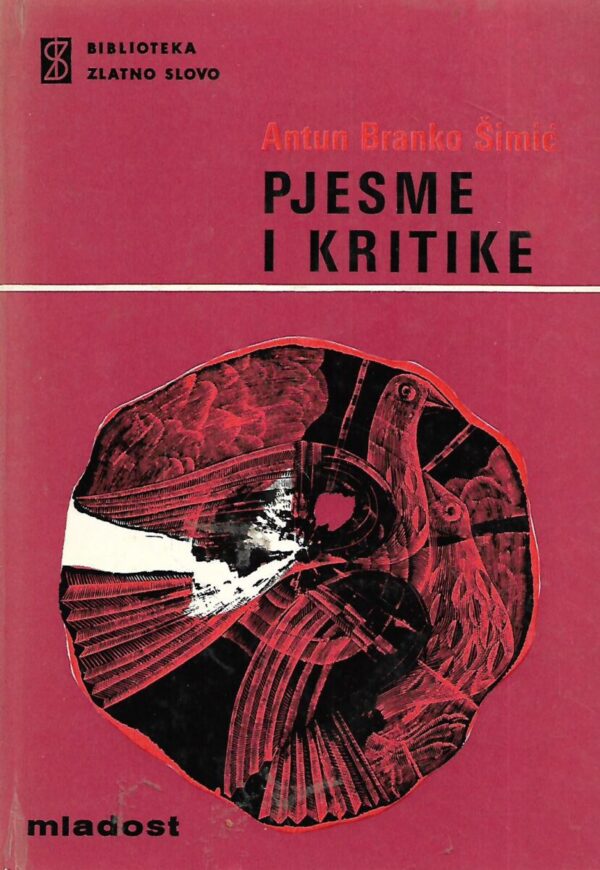 antun branko Šimić: pjesme i kritike