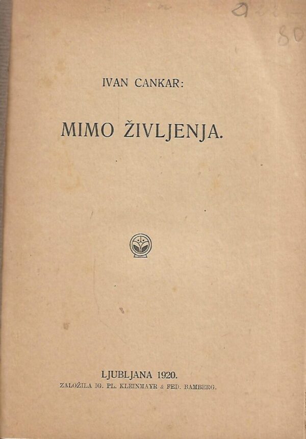 ivan cankar: mimo življenja