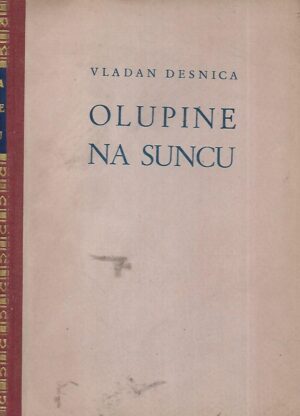 vladan desnica: olupine na suncu