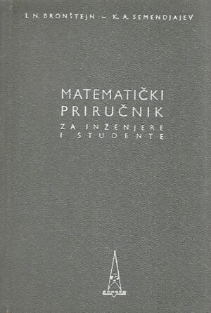 i.n.bronštejn i k.a.semendjajev: matematički priručnik za inženjere i studente