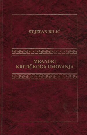 stjepan bilić: meandri kritičkoga umovanja