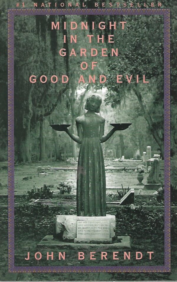 john berendt: midnight in the garden of good and evil