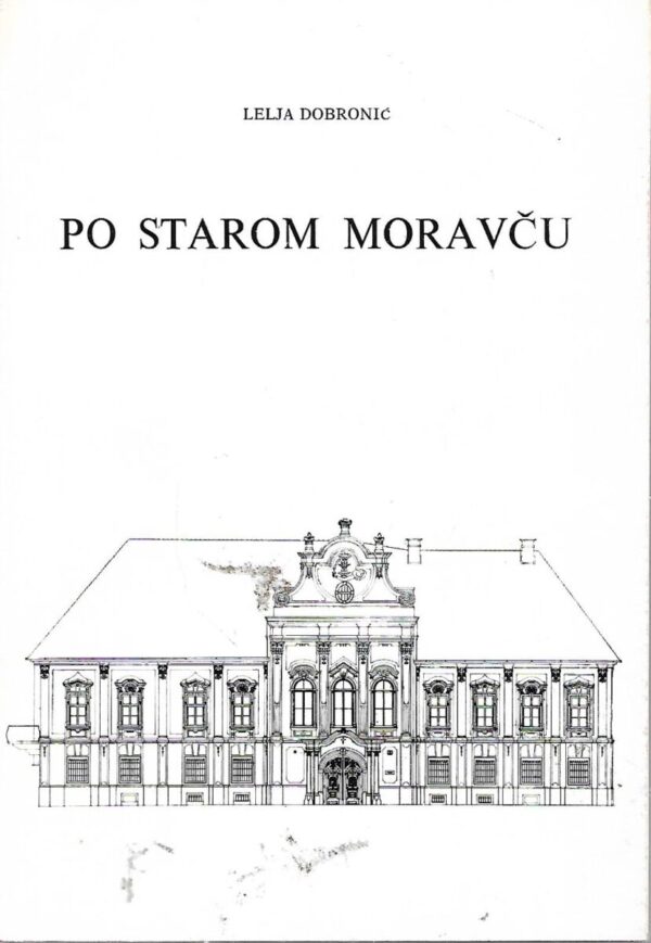 lelja dobronić: po starom moravču