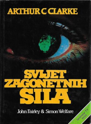 arthur c.clarke: svijet zagonetnih sila