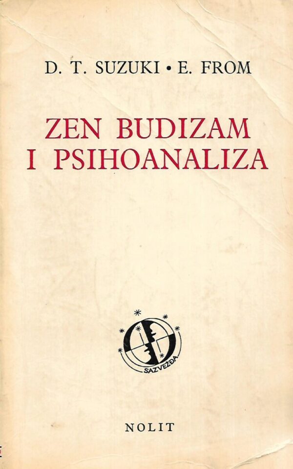 d. t. suzuki / e. fromm: zen budizam i psihoanaliza