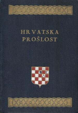 rudolf horvat (ur.): hrvatska prošlost - knjiga 2.