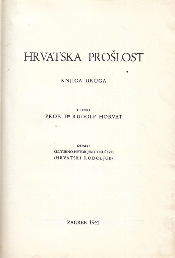 rudolf horvat (ur.): hrvatska prošlost - knjiga 2.