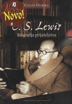 colin duriez: c. s. lewis - biografija prijateljstva